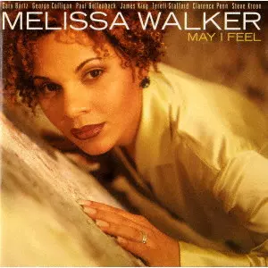 MELISSA WALKER / メリッサ・ウォーカー / メイ・アイ・フィール