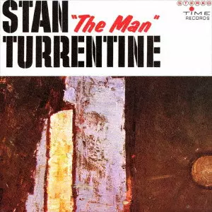 STANLEY TURRENTINE / スタンリー・タレンタイン / スタン“ザ・マン”タレンタイン