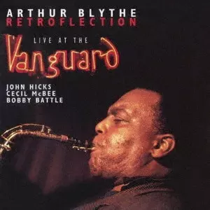 ARTHUR BLYTHE / アーサー・ブライス / レトロフレクション