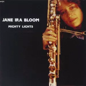 JANE IRA BLOOM / ジェーン・アイラ・ブルーム / マイティ・ライツ