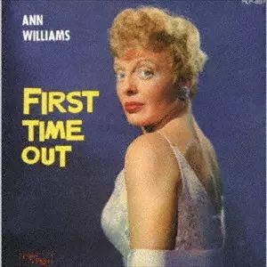 ANN WILLIAMS / アン・ウィリアムス / ファースト・タイム・アウト