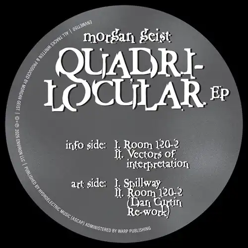 MORGAN GEIST / モーガン・ガイスト / QUADRILOCULAR EP
