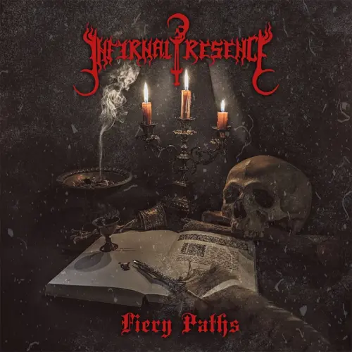 INFERNAL PRESENCE / FIERY PATHS
