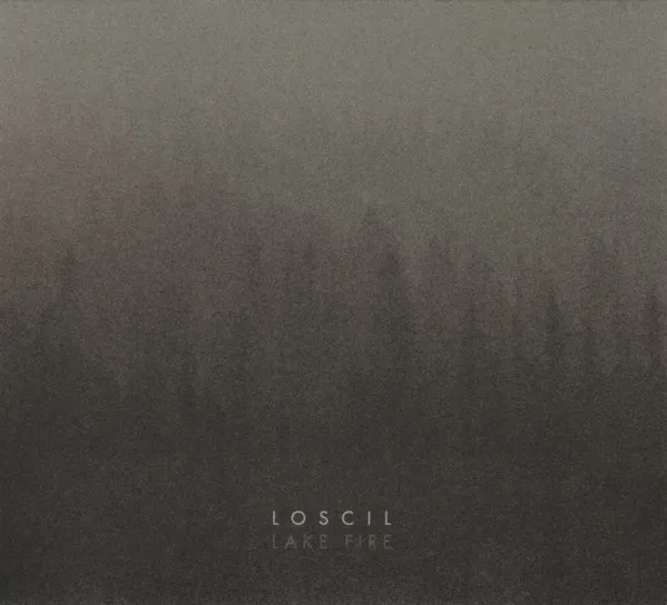LOSCIL / ロスシル / LAKE FIRE