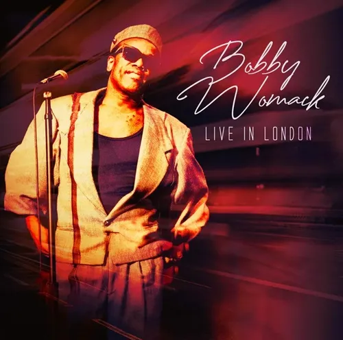 BOBBY WOMACK / ボビー・ウーマック / LIVE IN LONDON