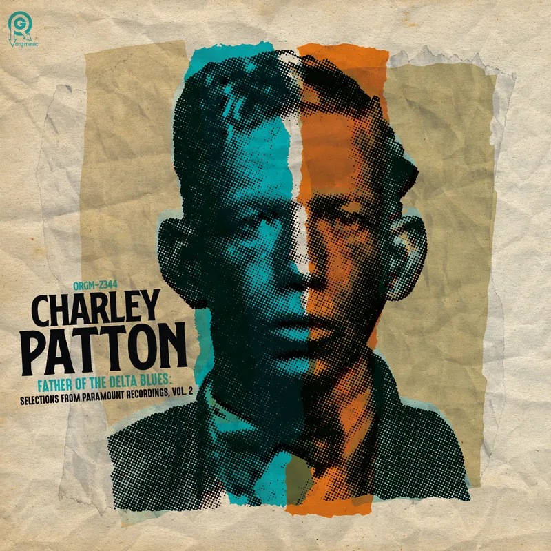 CHARLEY PATTON / チャーリー・パットン / FATHER OF DELTA BLUES: SELECTIONS FROM PARAMOUNT RECORDINGS VOL.2