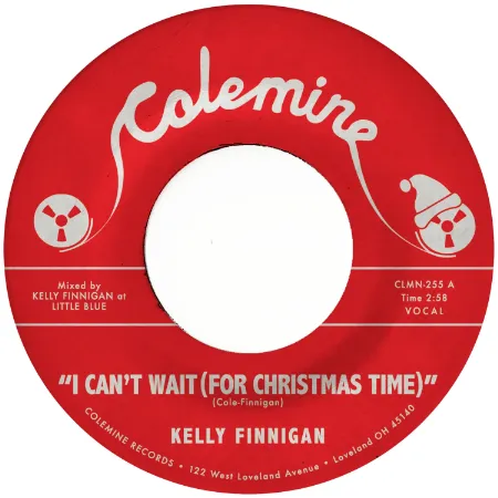 KELLY FINNIGAN / I CAN'T WAIT (FOR CHRISTMAS TIME) / SNOWY NIGHT IN OHIO
