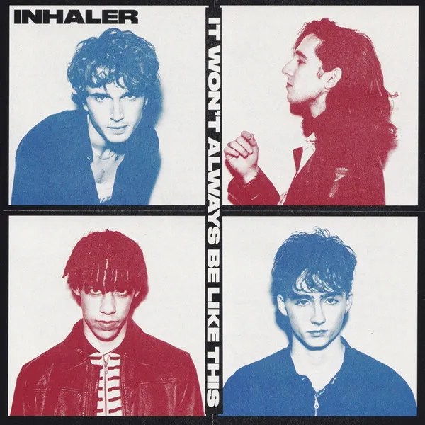 INHALER / インヘイラー / IT WON’T ALWAYS BE LIKE THIS