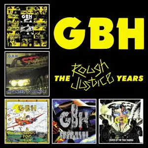 G.B.H / ザ・ラフ・ジャスティス・イヤーズ