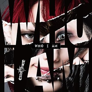 exist†trace / WHO I AM(通常盤) / WHO I AM