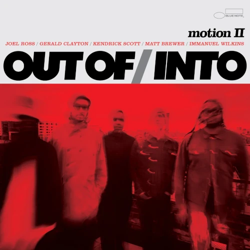 OUT OF/INTO / アウト・オブ/イントゥ / MOTION II
