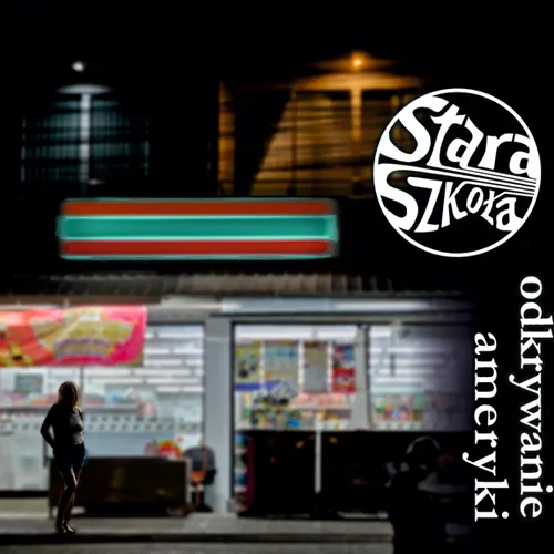STARA SZKOLA / ODKRYWANIE AMERKI