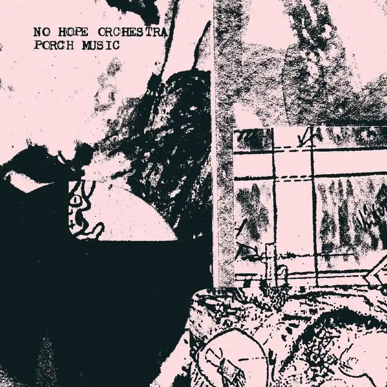 NO HOPE ORCHESTRA / PORCH MUSIC [CD]