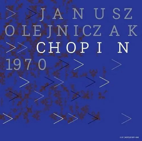 JANUSZ OLEJNICZAK / ヤヌシュ・オレイニチャク / ショパン国際ピアノ･コンクール･ライヴ 1970年第8回（2LP） / THE 8TH INTERNATIONAL CHOPIN COMPETITION