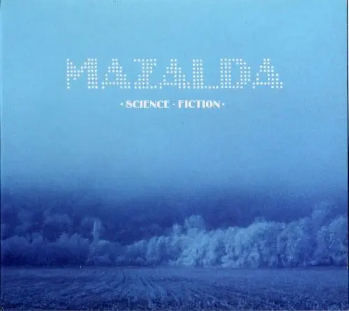 MAZALDA / マザルダ / SCIENCE FICTION