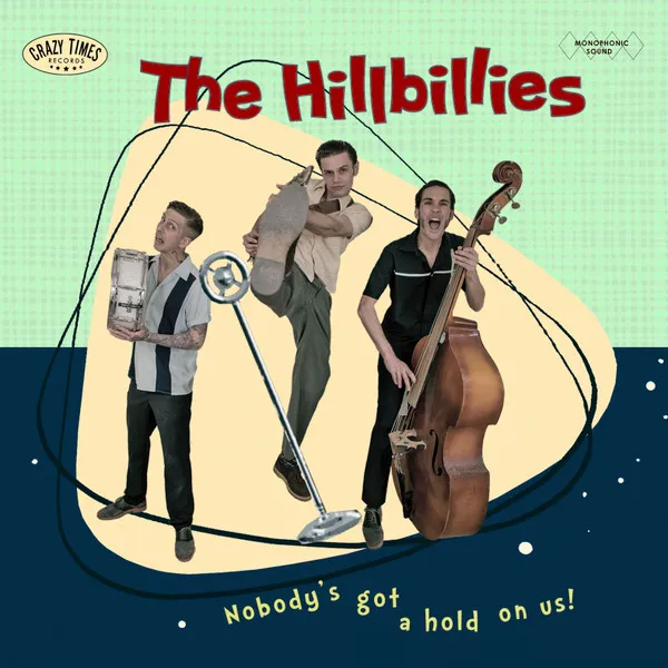 HILLBILLIES / NOBODY'S GOT A HOLD ON US !