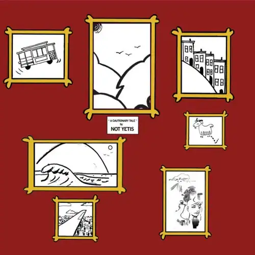 NOT YETIS / A CAUTIONARY TALE (LP)