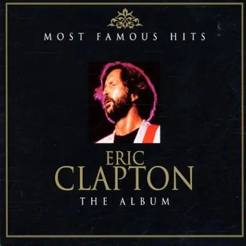 ERIC CLAPTON / エリック・クラプトン / MOST FAMOUS HITS