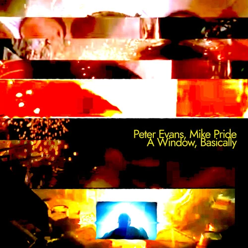 PETER EVANS / ピーター・エヴァンス / WINDOW, BASICALLY