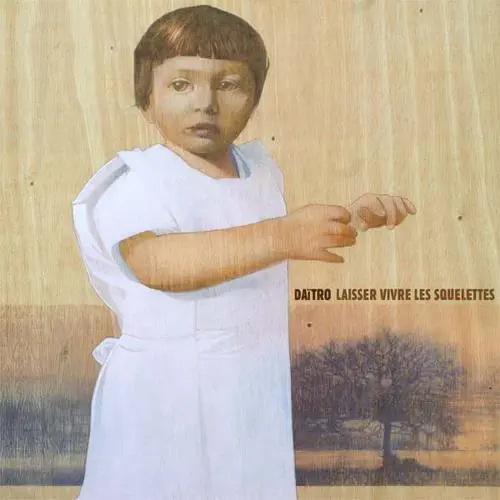DAITRO / LAISSER VIVRE LES SQUELETTES (LP)