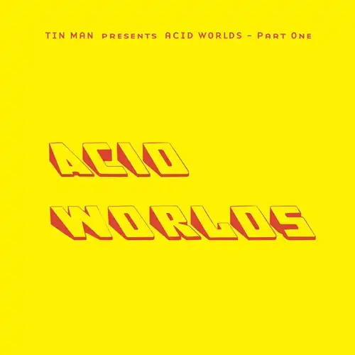 TIN MAN / ティン・マン (ACID TEST) / ACID WORLDS PART ONE
