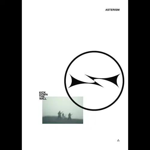 ASTERISM / アステリズム / キック・ダウン・ザ・ウォール / KICK DOWN THE WALL