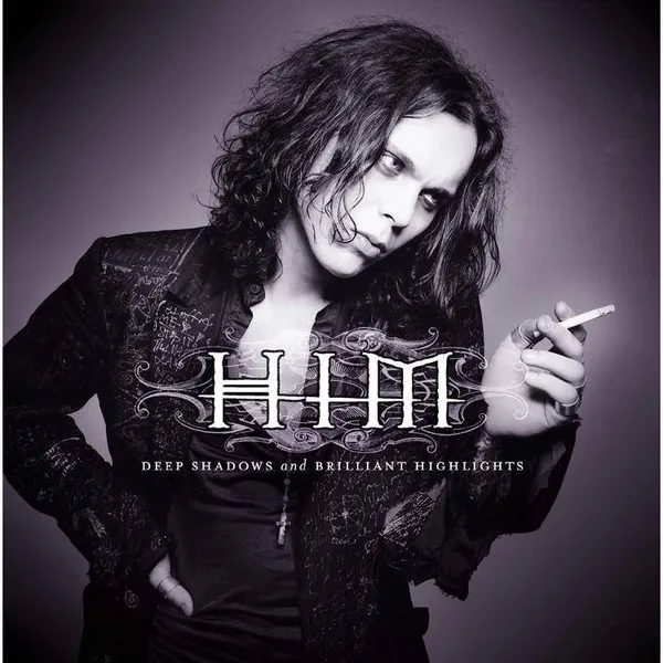 Him / DEEP SHADOWS AND BRILLIANT HIGHLIGHTS