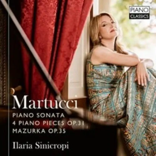 ILARIA SINICROPI / イラリア・シニクロピ / MARTUCCI:PIANO SONATA