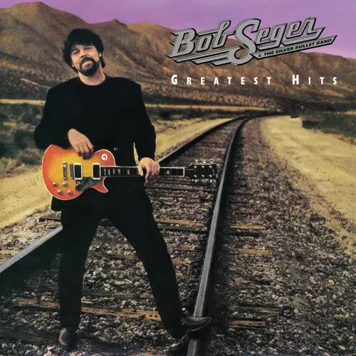 BOB SEGER & THE SILVER BULLET BAND / ボブ・シーガー&ザ・シルヴァー・バレー・バンド / GREATEST HITS