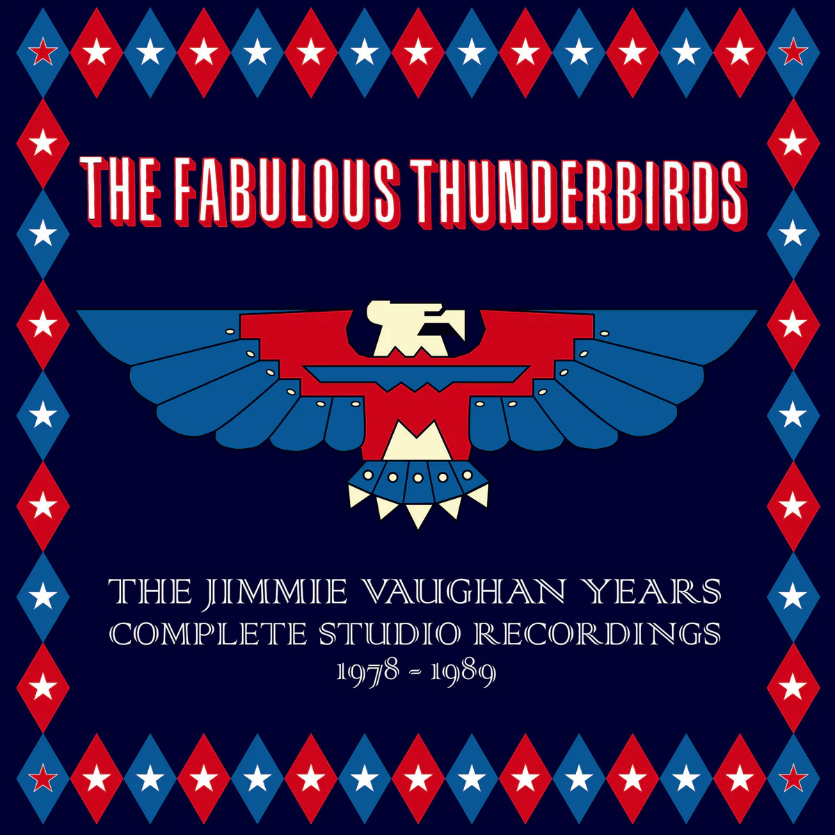 FABULOUS THUNDERBIRDS / ファビュラス・サンダーバーズ / THE JIMMIE VAUGHAN YEARS COMPLETE STUDIO RECORDINGS 1978-1989 (4CD)