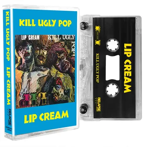 LIP CREAM / Kill Ugly Pop(Cassette)