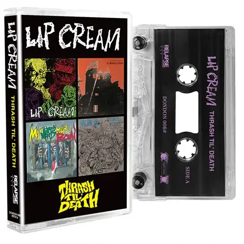 LIP CREAM / Thrash Til Death(Cassette)