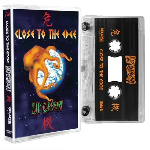 LIP CREAM / Close to The Edge(Cassette)
