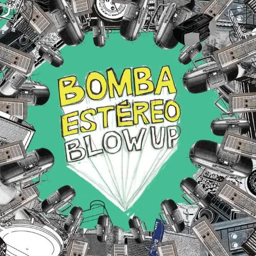 BOMBA ESTEREO / ボンバ・エステレオ / BLOW UP (LIME GREEN MARBLE VINYL, LIMITED)