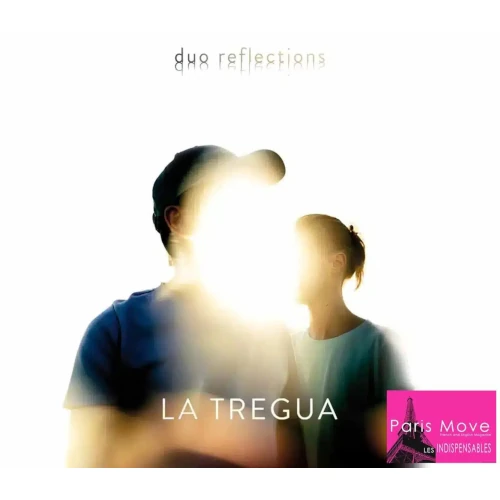 DUO REFLECTIONS / LA TREGUA