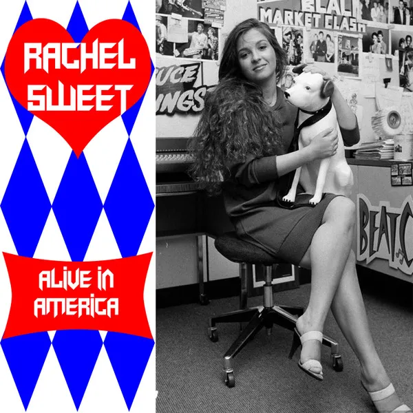RACHEL SWEET / レイチェル・スウィート / ALIVE IN AMERICA