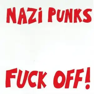 DEAD KENNEDYS / デッド・ケネディーズ / NAZI PUNKS F*** OFF (7")