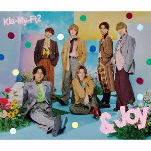 Kis-My-Ft2 / &Joy / &JOY