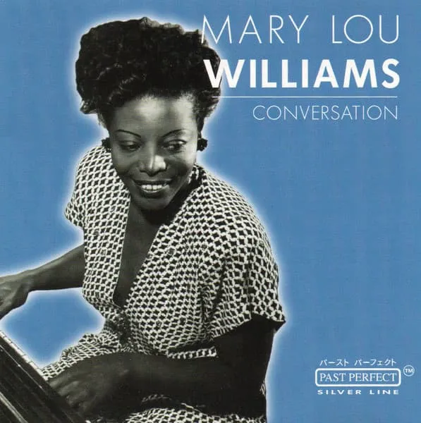 MARY LOU WILLIAMS / メアリー・ルー・ウィリアムス / CONVERSATION