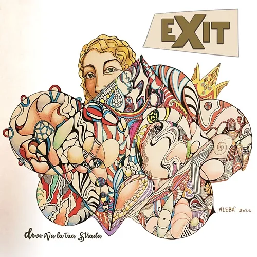 EXIT (PROG: ITA) / DOVE VA LA TUA STRADA?