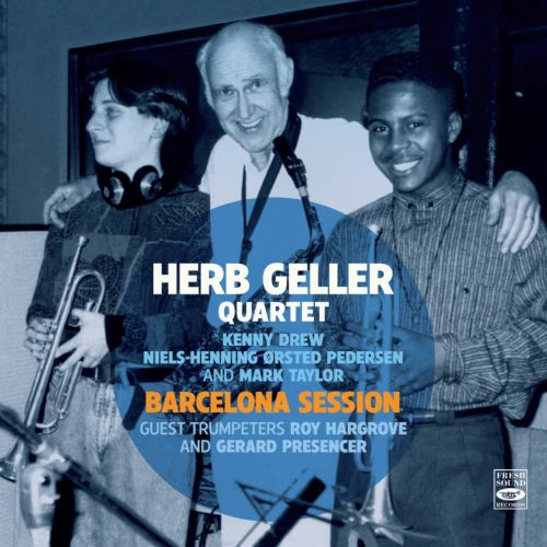 HERB GELLER / ハーブ・ゲラー / BARCELONA SESSION