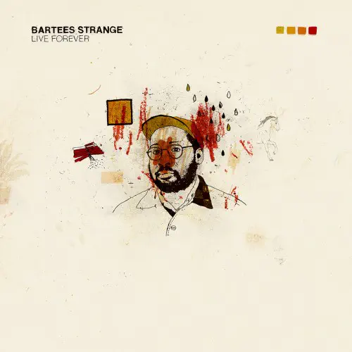 BARTEES STRANGE / バーティーズ・ストレンジ / LIVE FOREVER