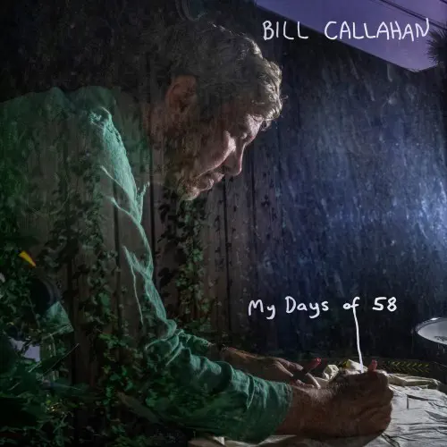 BILL CALLAHAN / ビル・キャラハン / MY DAYS OF 58 (CD)