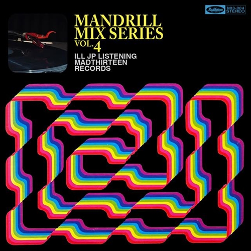 MANTLE as MANDRILL(DJMAD13 a.k.a MANTLE) / ILL JP LISTENING