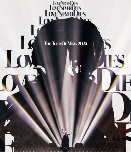 MISIA / THE TOUR OF MISIA 2025 LOVE NEVER DIES（通常盤 Blu-ray+CD）