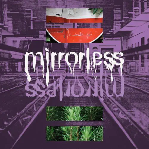 MIRRORLESS / MIRRORLESS (LP)