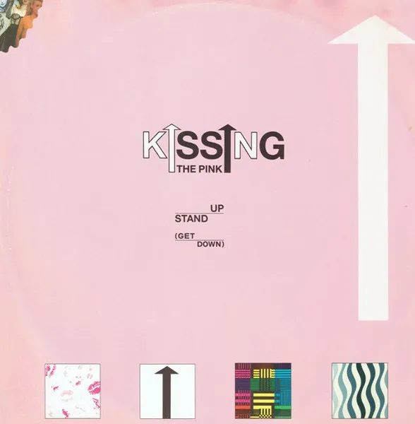 KISSING THE PINK / STAND UP (GET DOWN)