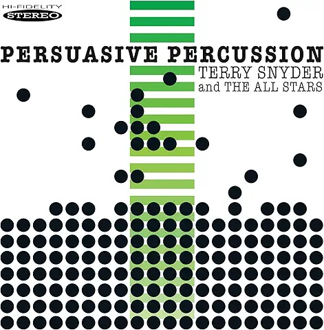 TERRY SNYDER AND THE ALL STARS / テリー・スナイダー&ザ・オール・スターズ / PERSUASIVE PERCUSSION VOLUME 2