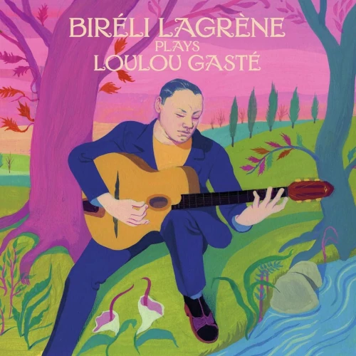 BIRELI LAGRENE / ビレリ・ラグレーン / PLAYS LOULOU GASTE