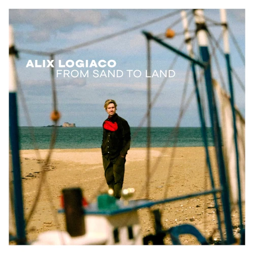 ALIX LOGIACO / FROM SAND TO LAND